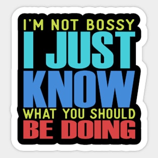 I'm Not Bossy Sticker